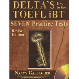 Delta’s key to the Toefl ibt 7 Practice Tests (+cd)