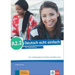 Deutsch Echt Einfach A2.2 Kursbuch & Ubungsbuch (+audios+videos)