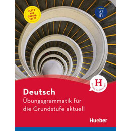 Übungsgrammatik für die Grundstufe – Aktuell (+online-Tests)