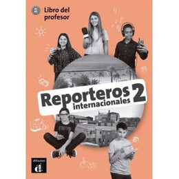Reporteros Internacionales 2 Libro del Profesor a2