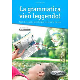 La Grammatica Vien Leggendo (+cd)