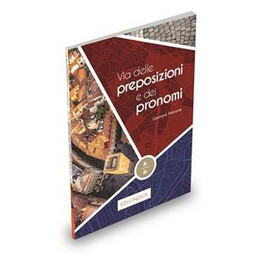 Via Delle Preposizioni e dei Pronomi a1-a2