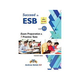 Succeed in esb b1 7 Practice Tests Teacher's Book Βιβλιο Καθηγητη
