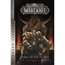 Warcraft: Lord of the Clans : Lord of the Clans