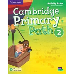 Cambridge Primary Path Level 2 Activity Book With Practice Extra