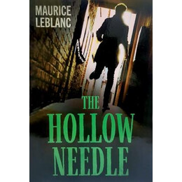 Arsene Lupin - the Hollow Needle