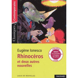 Rhinoceros et Deux Autres Nouvelles