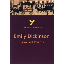 Selected Poems of Emily Dickinson: York Notes Advanced
