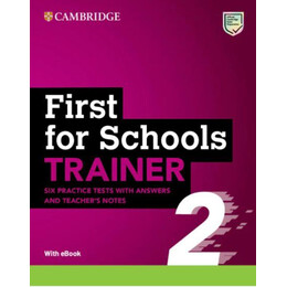 Fce First for Schools Trainer 2 6 Practice Tests (+answers + Teacher's Notes)