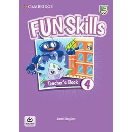 Fun Skills Level 4 Teacher's Book With Audio Download