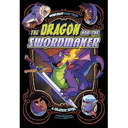 The Dragon and the Swordmaker : a Graphic Novel
