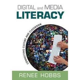 Digital & Media Literacy: Connecting Culture and Classroom