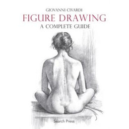 Figure Drawing: a Complete Guide