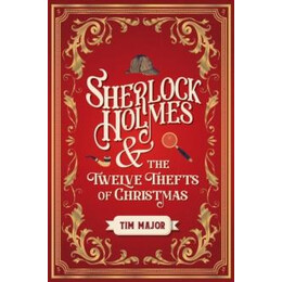 Sherlock Holmes & Twelve Thefts of Christmas