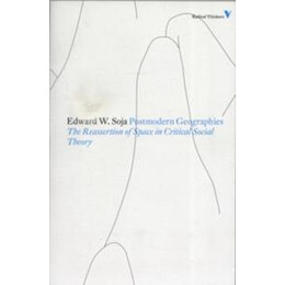 Postmodern Geographies:the Reassertion of Space in Critical Social Theory(set 5)
