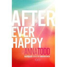 Anna Todd - After Ever Happy