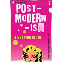 Introducing Postmodernism : a Graphic Guide