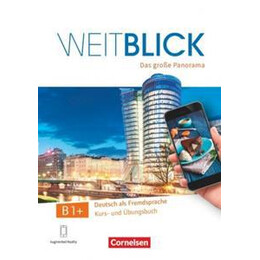 Weitblick b1+ Kursbuch und Ubungsbuch (+app)