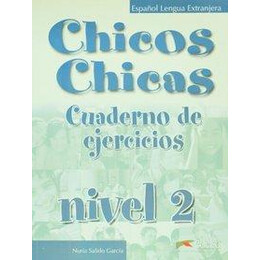 Chicos Chicas 2 Cuaderno de Ejercicios