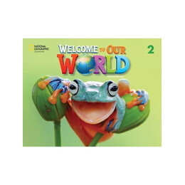 Welcome to our World 2 Student's Book (+online Practice +Ebook) 2nd Edition