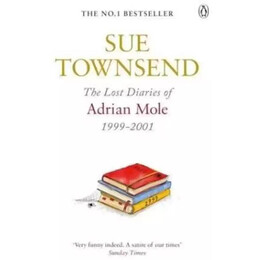 Adrian Mole - the Lost Diaries of Adrian Mole 1999-2001