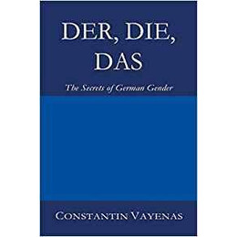 Der, Die, Das: the Secrets of German Gender