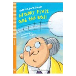 Granny fix it and the Ball (+cd) - eli