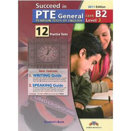 Succeed in pte General b2 (Level 3) 12 Practice Tests St/bk