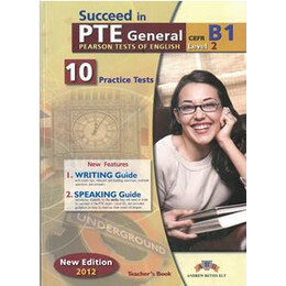 Succeed in pte General b1 (Level 2) 10 Practice Tests Tchr's