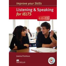 Improve Your Skills Listening & Speaking for Ielts 6.0-7.5 Without kwy (+mpo) Pack