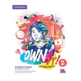 Own it! 2 Student's Book (+extra Practice)