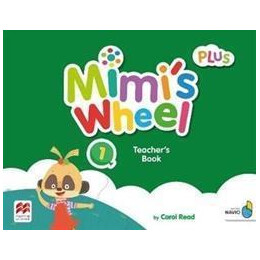 Mimi's Wheel Level 1 Teacher's Book Plus With Navio app