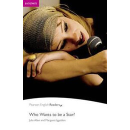 Who Wants to be a Star ? (Bk+cd) (P.r.easystarts)
