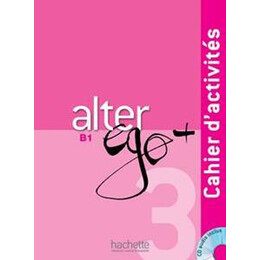 Alter ego Plus 3 Cahier D'exercises (+cd)