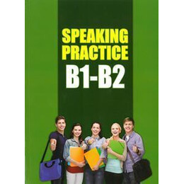 Speaking Practice b1-b2 Student's Book