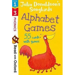 Read With Oxford: Stages 1-3: Julia Donaldson's Songbirds: Alphabet Games Flashcards