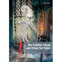 The Faithful Ghost and Other Tall Tales (Dominoes 3)