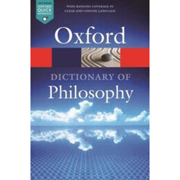 Oxford Dictionary of Philosophy