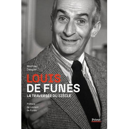 Louis de Funes, la Traversee du Siecle