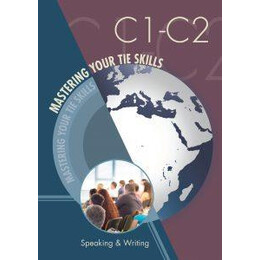 Mastering Your tie Skills c1 to c2 Speaking and Writing Skills