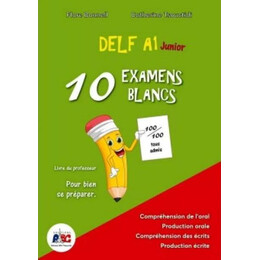 Delf Junior a1 10 Examens Blancs Professeur