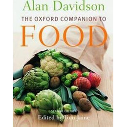 The Oxford Companion to Food Second Edition