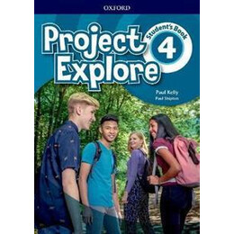 Project Explore: Level 4: Student's Book