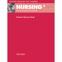 Oxford English for Careers Nursing 2 Tchrs Resource Book