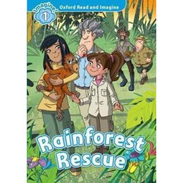 Oxford Read and Imagine (1): Rainforest Rescue