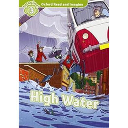 Oxford Read and Imagine (3): High Water (+cd)