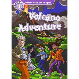 Oxford Read and Imagine (4): Volcano Adventure (+cd)