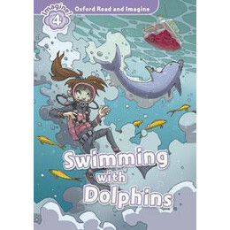Oxford Read and Imagine: Level 4:: Swimming With Dolphins Audio cd Pack