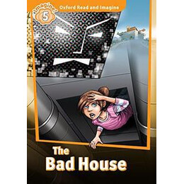 Oxford Read and Imagine (5): the bad House
