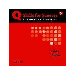 Q Skills for Success Listening and Speaking: 5: Class cd